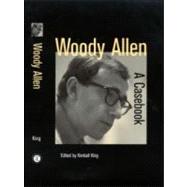 Woody Allen: A Casebook by King,Kimball, 9780815331247