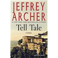 Tell Tale by Archer, Jeffrey, 9781432861247