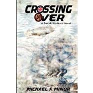 Crossing over by Minor, Michael F., 9781477651247