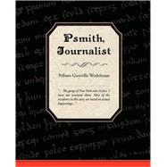 Psmith, Journalist by Grenville Wodehouse, Pelham, 9781605971247