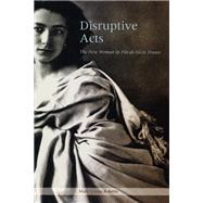Disruptive Acts by Roberts, Mary Louise, 9780226721248
