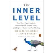 The Inner Level by Wilkinson, Richard; Pickett, Kate, 9780525561248