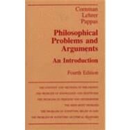 Philosophical Problems and Arguments : An Introduction by Cornman, James W.; Lehrer, Keith; Pappas, George Sotiros, 9780872201248