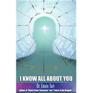I Know All About You by Turi, Louis, 9780966731248