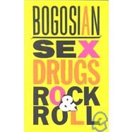 Sex, Drugs, Rock & Roll by Bogosian, Eric, 9781559361248