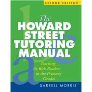 The Howard Street Tutoring Manual Teaching At-Risk Readers in the Primary Grades by Morris, Darrell, 9781593851248
