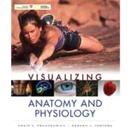 Visualizing Anatomy and Physiology by Freudenrich, Craig; Tortora, Gerard J., 9780470491249