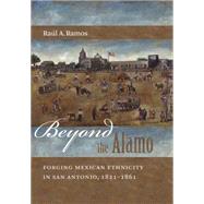 Beyond the Alamo by Ramos, Ral A., 9780807871249