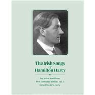 The Irish Songs of Hamilton Harty, Vol. 1 by Harty, Jane, 9781098391249