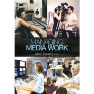 Managing Media Work by Mark Deuze, 9781412971249