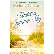 Under a Summer Sky by Carlson, Melody, 9781432841249