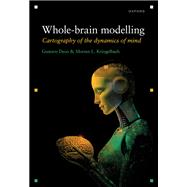 Whole-brain modelling Cartography of the Dynamics of Mind by Deco, Gustavo; Kringelbach, Morten L, 9780198991250