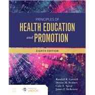 Principles of Health Education and Promotion by Randall R. Cottrell; Denise Seabert; Caile Spear; James F. McKenzie, 9781284231250