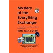 Mystery at the Everything Exchange by Cundiff, Bette Jean, 9781439211250