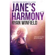 Jane's Harmony A Novel by Winfield, Ryan, 9781476771250
