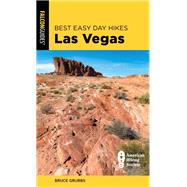 Best Easy Day Hikes Las Vegas by Grubbs, Bruce, 9781493051250