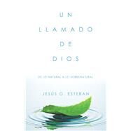 Un Llamado De Dios by Esteban, Jess G., 9781506531250