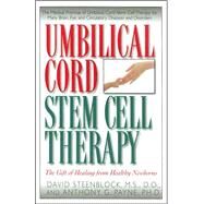Umbilical Cord Stem Cell Therapy by Steenblock, David A.; Payne, Anthony G., Ph.D., 9781591201250