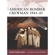 American Bomber Crewman 194145 by Fremont-Barnes, Gregory; ӒBrgin, Sen, 9781846031250