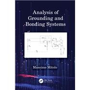 Analysis of Grounding and Bonding Systems by Mitolo, Massimo, 9780367341251