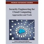 Security Engineering for Cloud Computing: Approaches and Tools by Rosado, David G.; Mellado, Daniel; Fernandez-medina, Eduardo; Piattini, Mario, 9781466621251