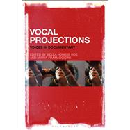 Vocal Projections by Roe, Annabelle Honess; Pramaggiore, Maria, 9781501331251