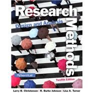 Research Methods, Design, and Analysis by Christensen, Larry B.; Johnson, R. Burke; Turner, Lisa A., 9780205961252