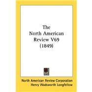 The North American Review by North American Review Corporation; Longfellow, Henry Wadsworth; Bartlett, John Russell, 9780548811252