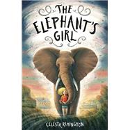 The Elephant's Girl by Rimington, Celesta, 9780593121252
