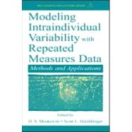 Modeling Intraindividual Variability With Repeated Measures Data: Methods and Applications by Moskowitz; D. S., 9780805831252