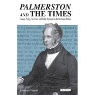 Palmerston and the Times by Fenton, Laurence, 9781350161252
