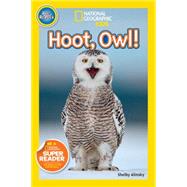 National Geographic Readers: Hoot, Owl! by ALINSKY, SHELBY, 9781426321252