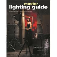 Master Lighting Guide for Portrait Photographers by Grey, Christopher, 9781584281252