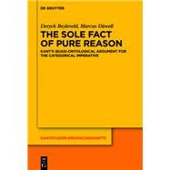 The Sole Fact of Pure Reason by Beyleveld, Deryck; Dwell, Marcus, 9783110691252