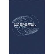 Mohr Circles, Stress Paths and Geotechnics by Parry, Richard H. g., 9780367871253