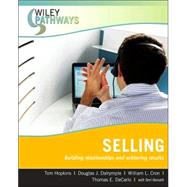 Wiley Pathways Selling by Hopkins, Tom; Dalrymple, Douglas J.; Cron, William L.; DeCarlo, Thomas E.; Horvath, Terri, 9780470111253