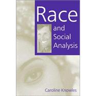 Race and Social Analysis by Caroline Knowles, 9780761961253