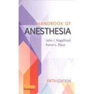 Handbook of Anesthesia by Nagelhout, John J., 9781455711253