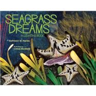 Seagrass Dreams A Counting Book by Hanes, Kathleen; Bonfield, Chloe, 9781633221253