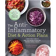 The Anti-Inflammatory Diet & Action Plans by Calimeris, Dorothy; Bruner, Sondi, 9781942411253