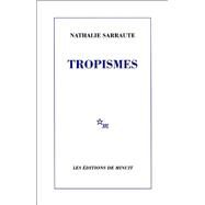 Tropismes (French Edition) by Nathalie Sarraute, 9782707301253