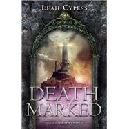 Death Marked by Cypess, Leah, 9780062221254