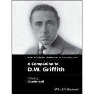 A Companion to D. W. Griffith by Keil, Charles, 9781118341254