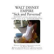 Walt Disney Empire by Disney, Donna; Salisbury, Brett; Cohen, Lawrence, Ph.d., 9781502771254