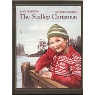 The Scallop Christmas by Freeberg, Jane; Sheckels, Astrid, 9781934031254