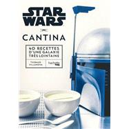 Star Wars Cantina by Thibaud Villanova, 9782011461254