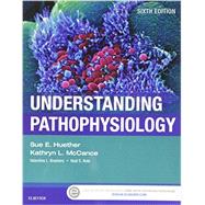 Understanding Pathophysiology by Huether, Sue E., Ph.d.; Mccance, Kathryn L., Ph.d.; Brashers, Valentina L., M.d.; Rote, Neal S., Ph.D., 9780323431255