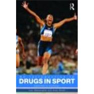 An Introduction to Drugs in Sport: Addicted to Winning? by Waddington; Ivan, 9780415431255