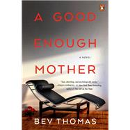 A Good Enough Mother by Thomas, Bev, 9780525561255
