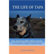 The Life of Tapa by Horkan, Annie, 9781508491255